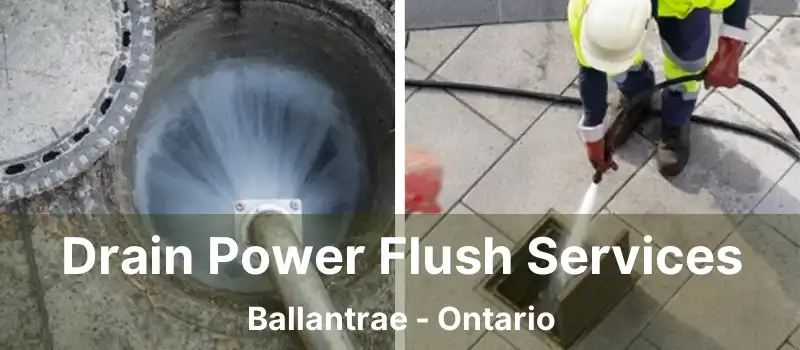  Drain Power Flush Services Ballantrae - Ontario