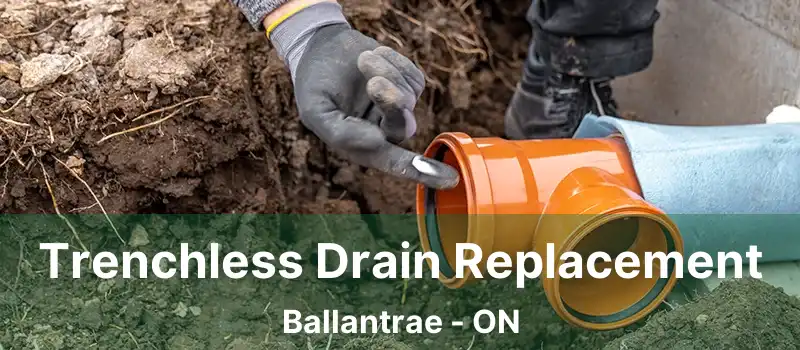 Trenchless Drain Replacement Ballantrae - ON